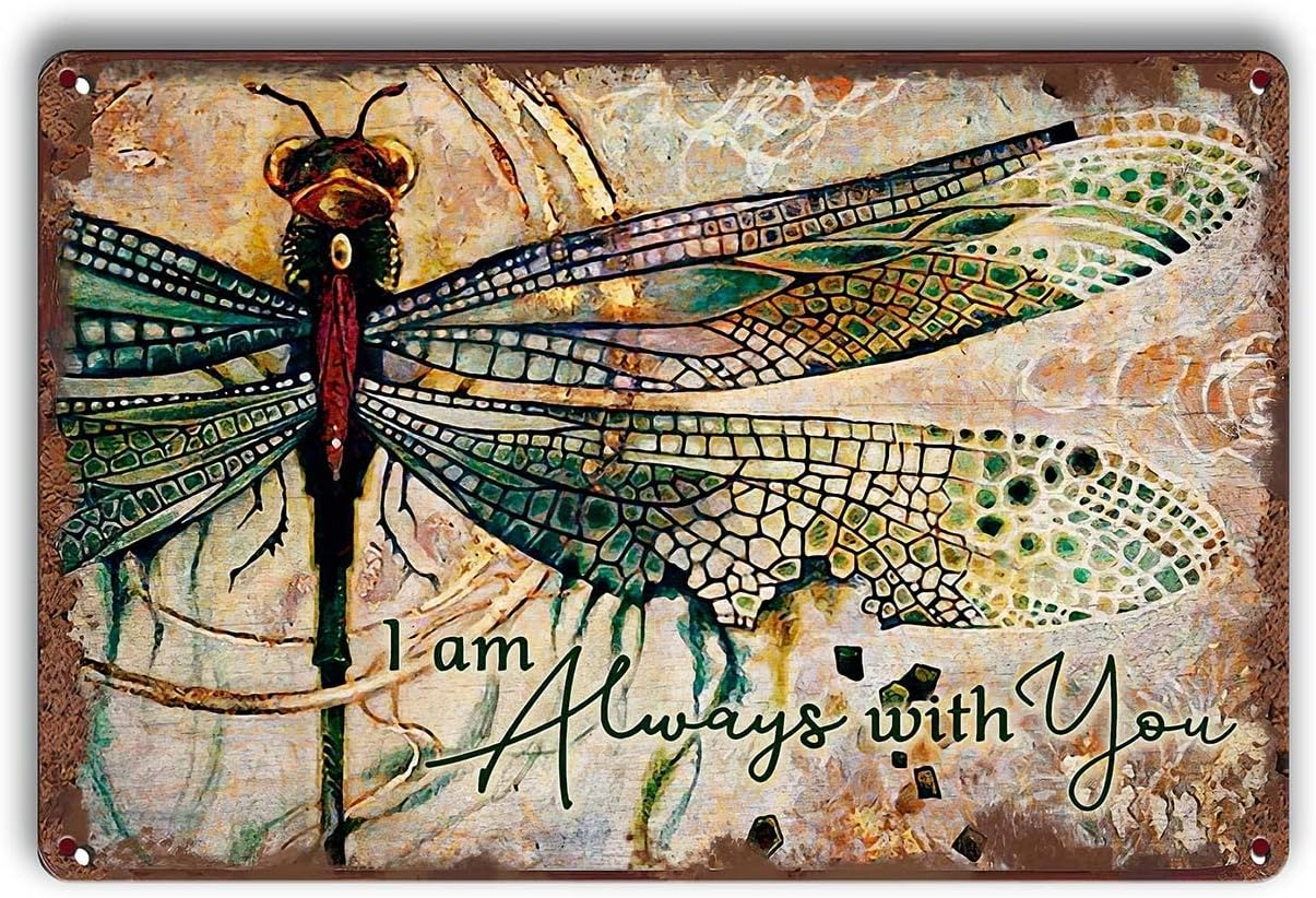 I Am Always with You Creative Tin Signs (4) Dragonfly Funny Novelty Metal Retro Wall Decor for Home Gate Garden Bars Restaurants Cafes Office Store Pubs Club Gift 12 X 8 Inches image number 1