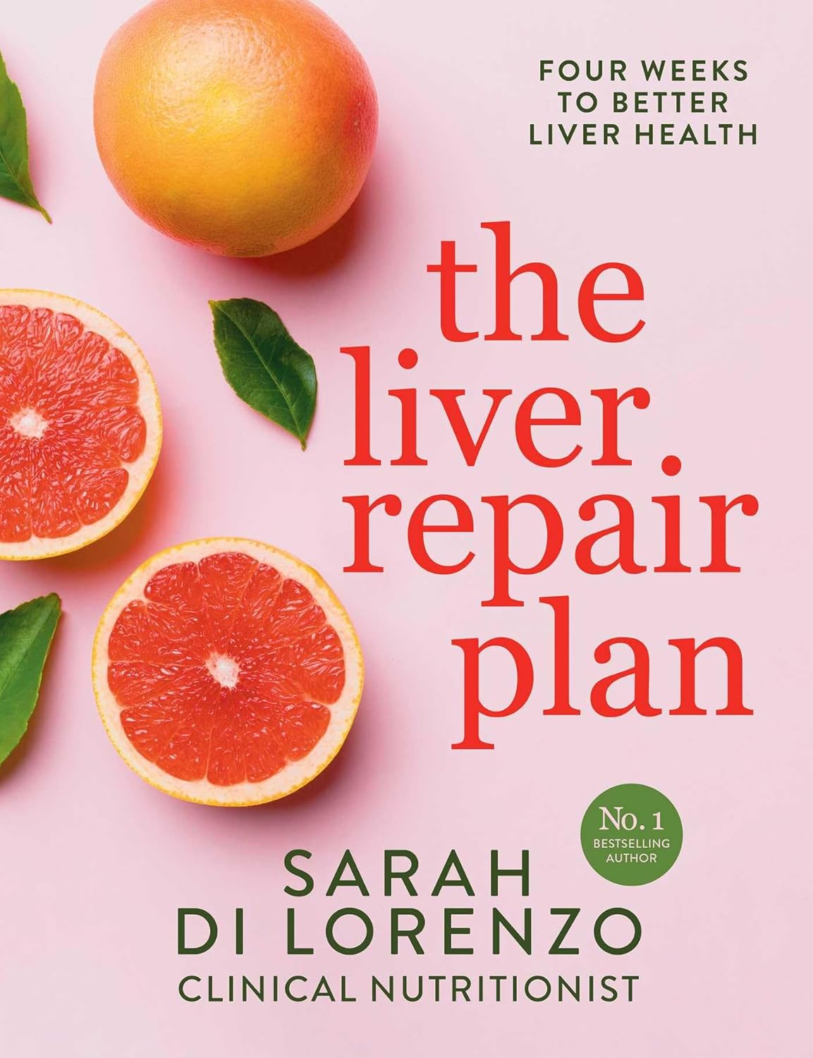 The Liver Repair Plan: Four Weeks to Better Liver Health image number 1