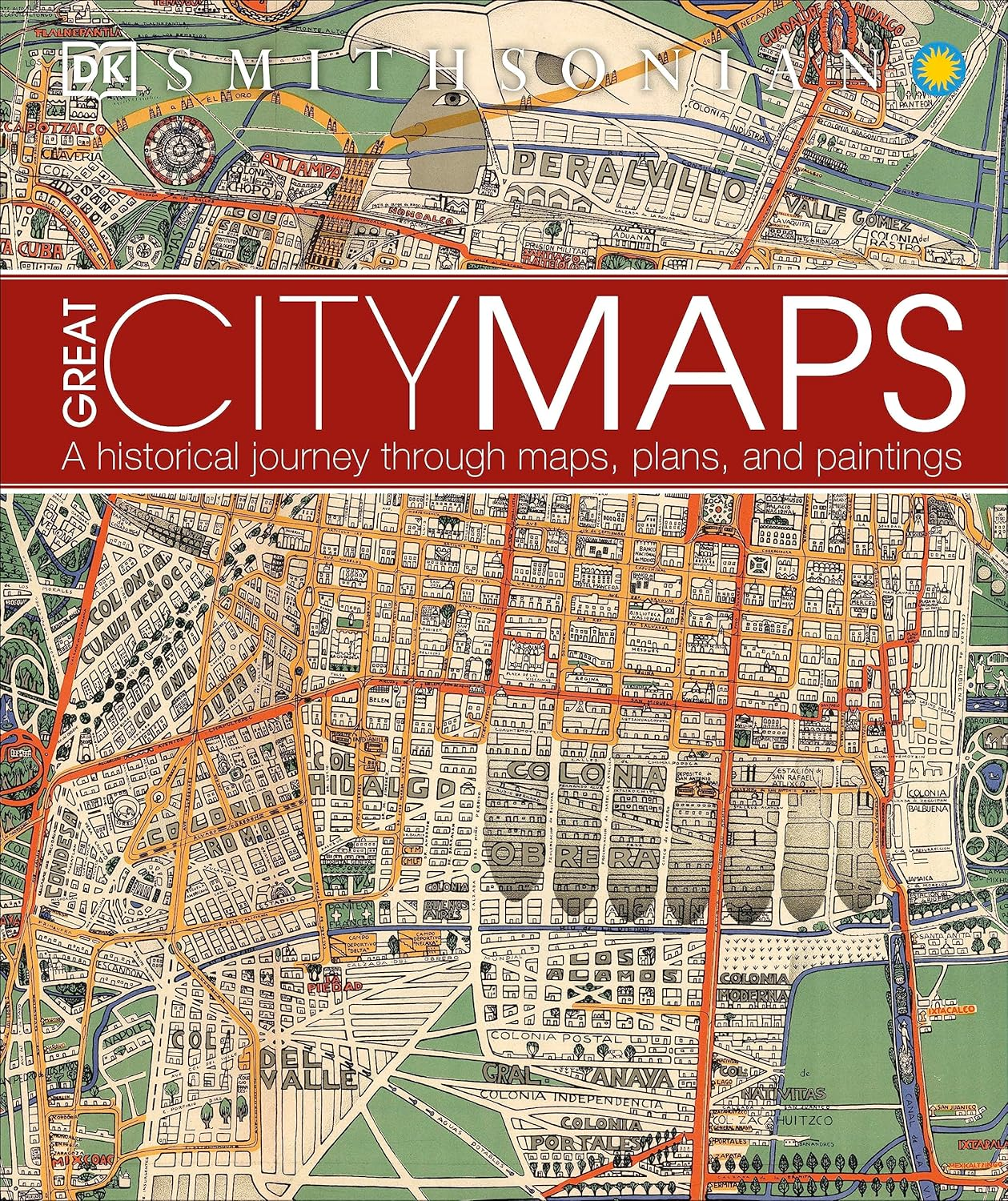 Great City Maps: a Historical Journey through Maps, Plans, and Paintings image number 1
