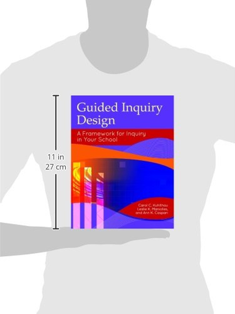 Guided Inquiry Design&reg;: a Framework for Inquiry in Your School image number 1