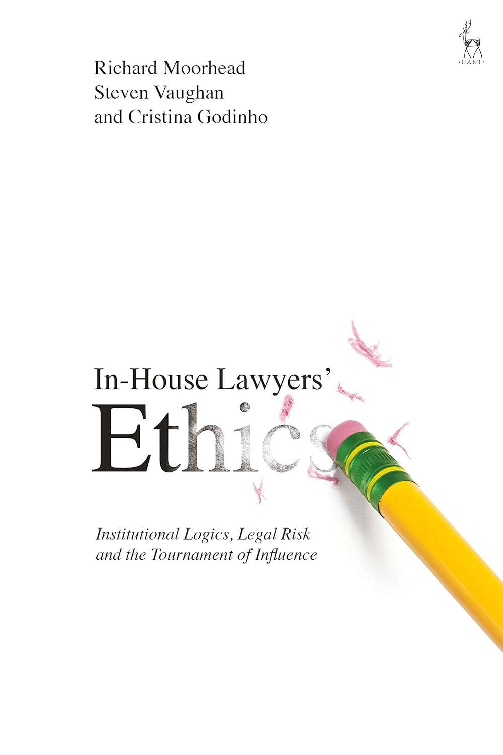 In-House Lawyers' Ethics: Institutional Logics, Legal Risk and the Tournament of Influence