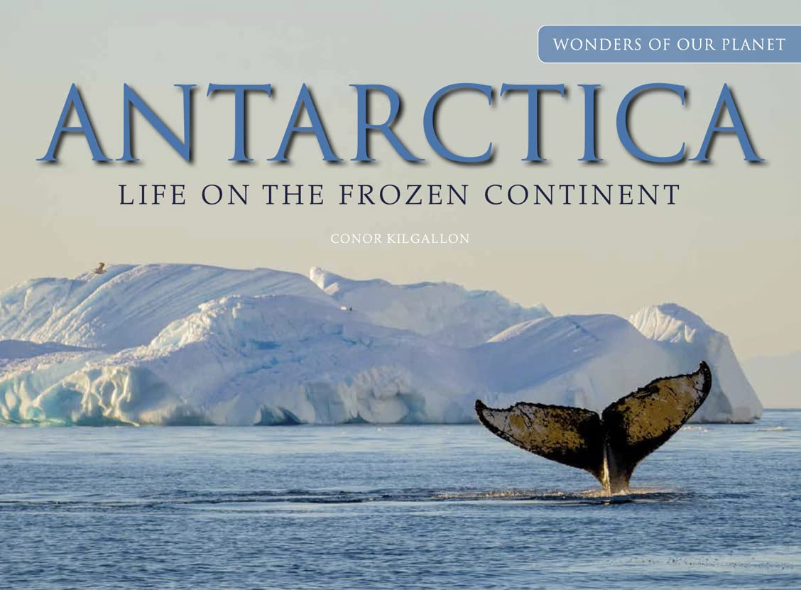 Antarctica: Life on the Frozen Continent image number 5