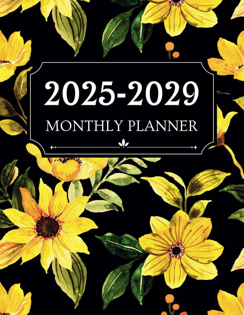 2025-2029 Monthly Planner: 5 Year Calendar with Holidays and Inspirational Quotes | 60 Months from January 2025 to December 2029 | Large Size 8.5X11" | Yellow Floral image number 1