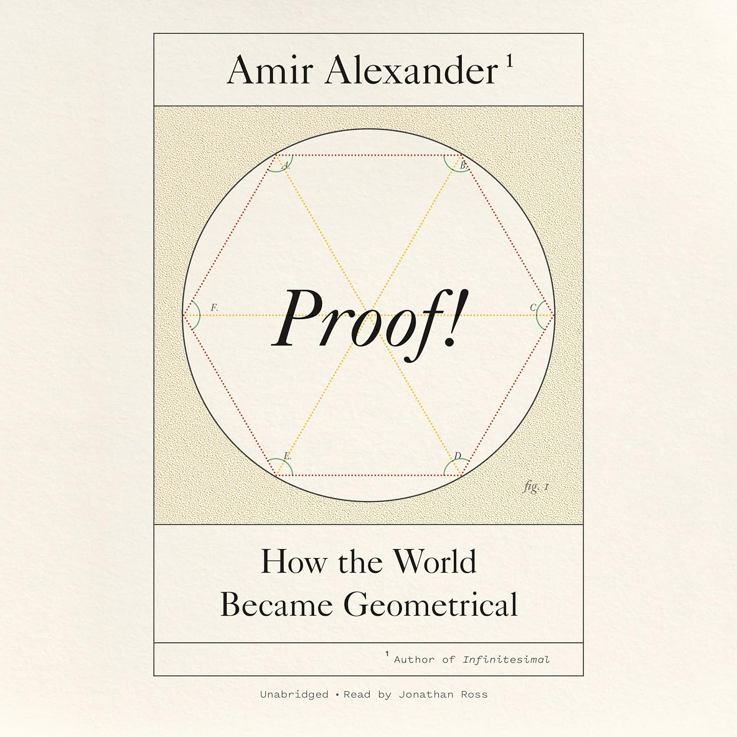 Proof!: How the World Became Geometrical