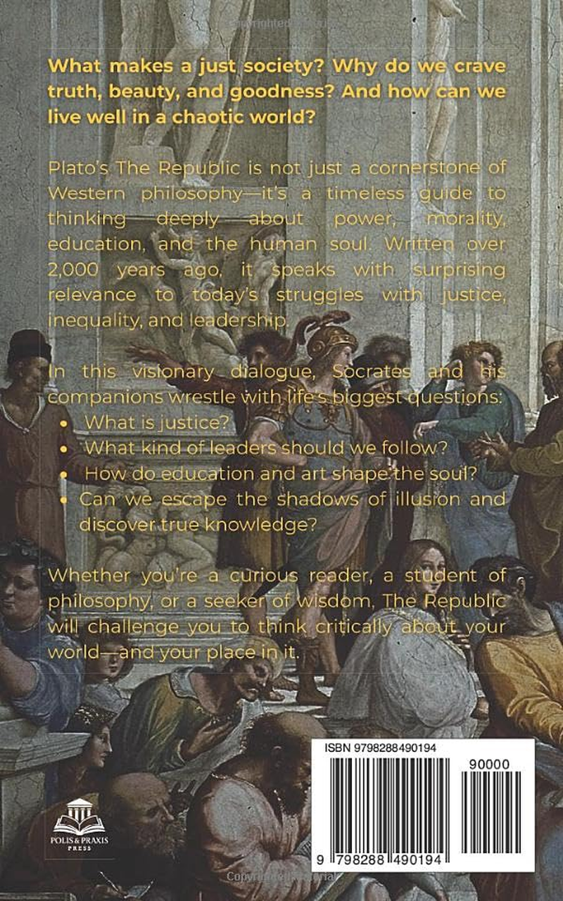 The Republic by Plato (Polis & Praxis Classics)