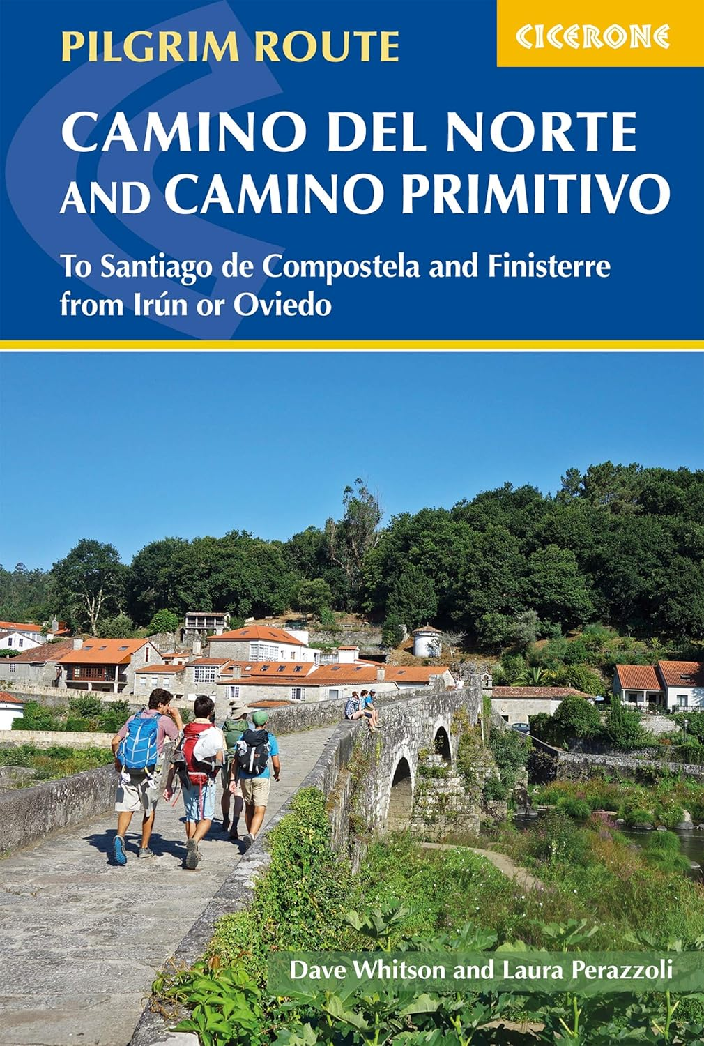 The Camino Del Norte and Camino Primitivo: to Santiago De Compostela and Finisterre from Irun or Oviedo