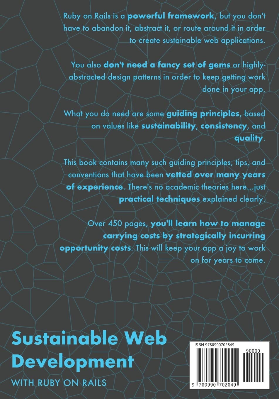 Sustainable Web Development with Ruby on Rails: Practical Tips for Building Web Applications That Last