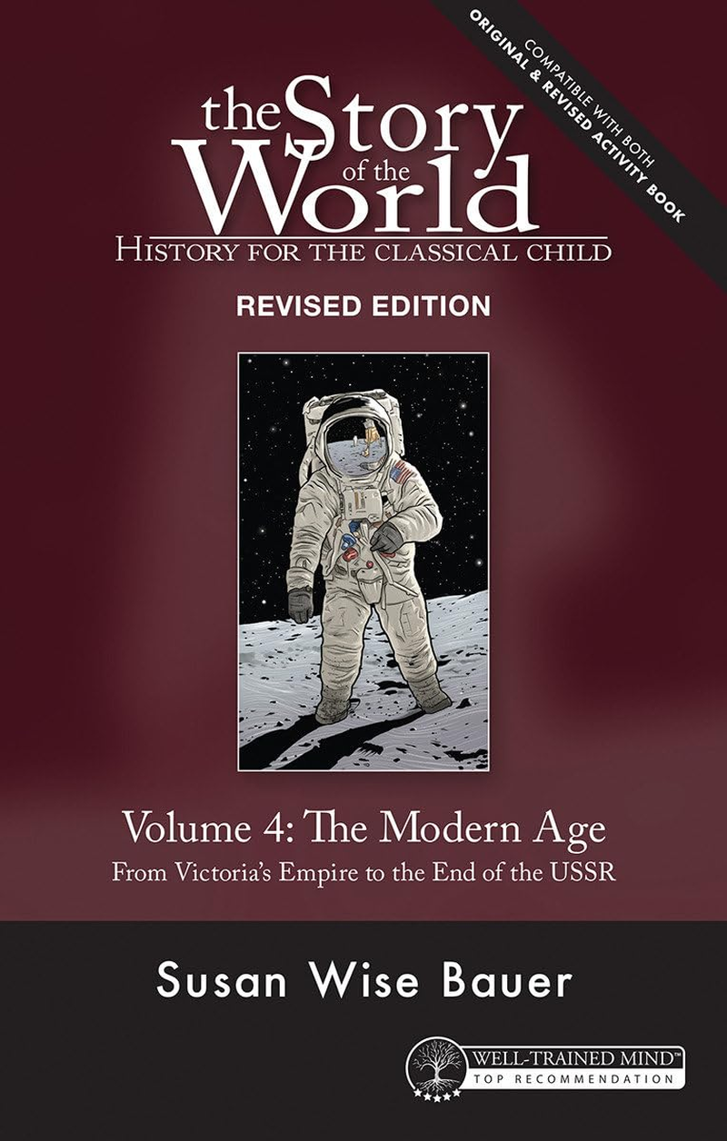 Story of the World, Vol. 4 Revised Edition: History for the Classical Child: the Modern Age