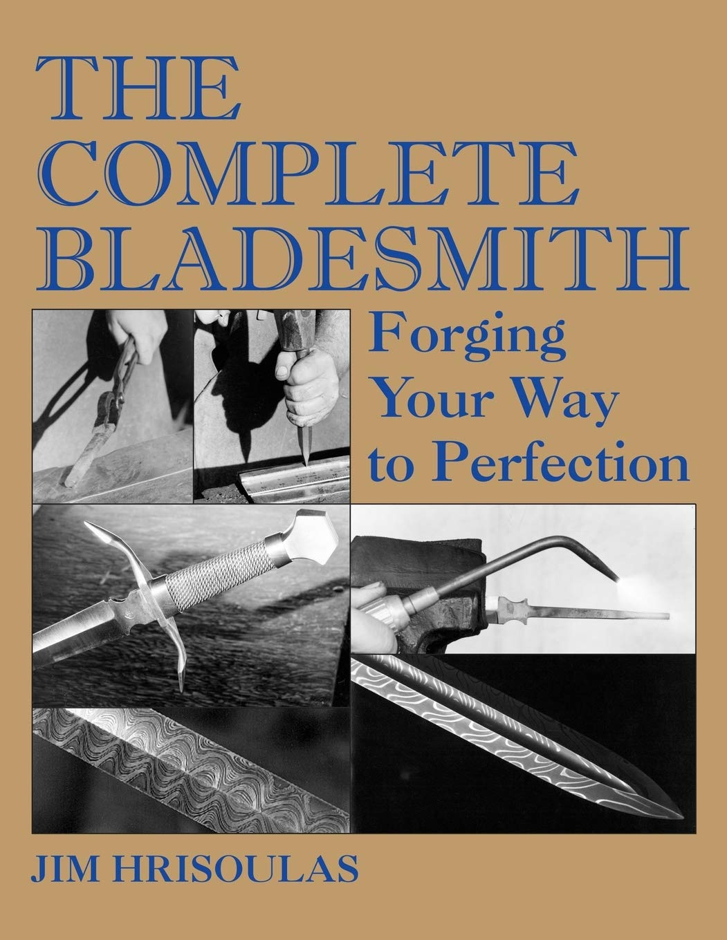 The Complete Bladesmith: Forging Your Way to Perfection image number 2