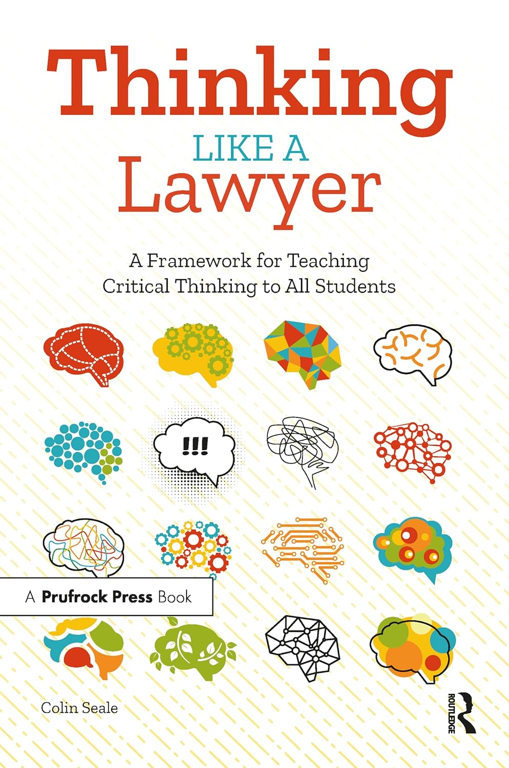 Thinking like a Lawyer: a Framework for Teaching Critical Thinking to All Students image number 1