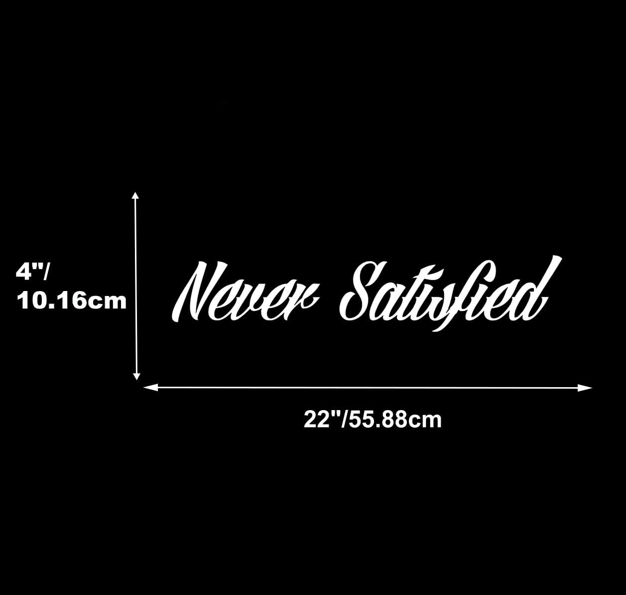 Never Satisfied Windshield Banner Sticker Car Decal Window Bumper Decal Sticker Suitable for Cars, Trucks image number 3
