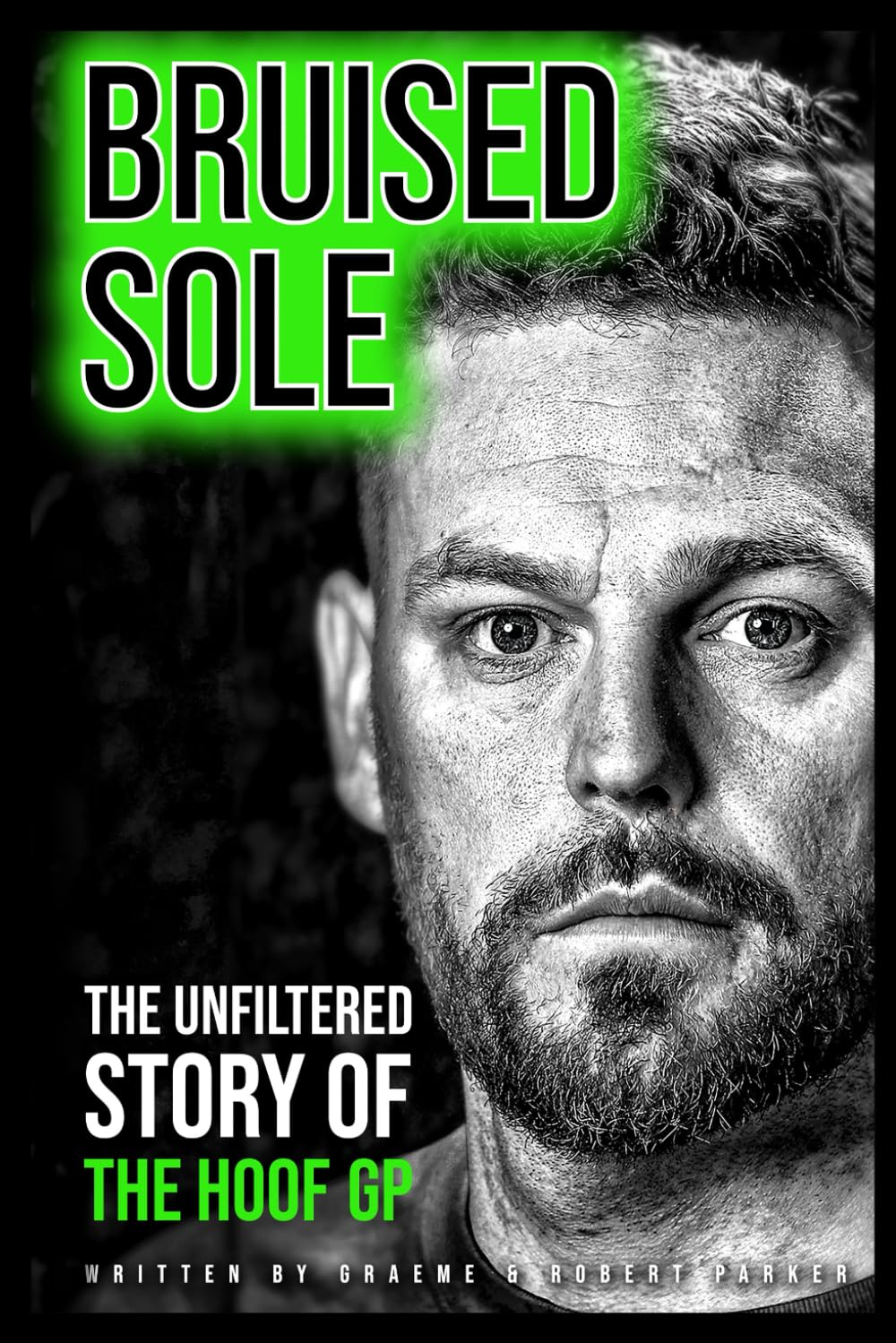 Bruised Sole: the Unfiltered Story of the Hoof GP image number 1