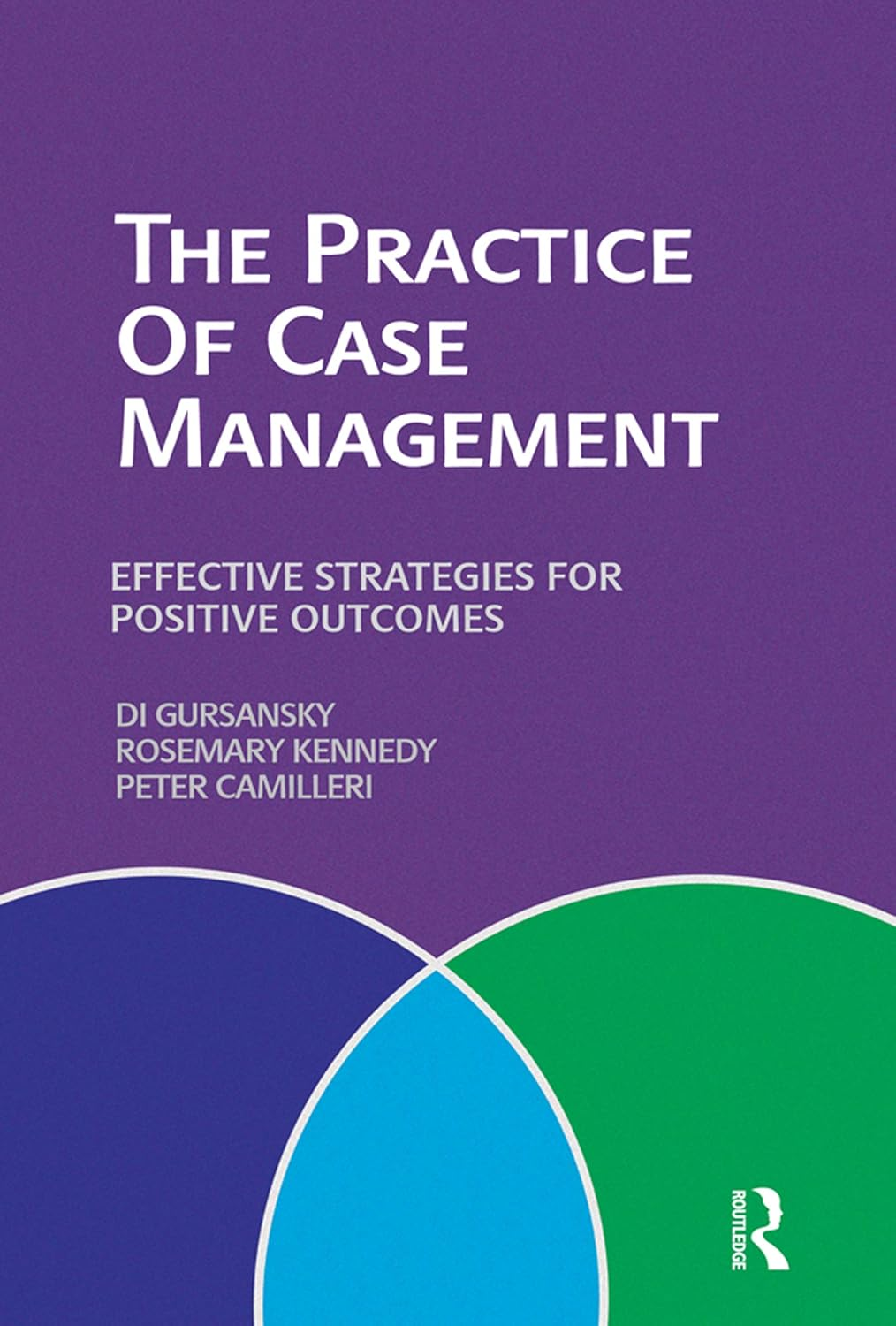 The Practice of Case Management: Effective Strategies for Positive Outcomes image number 1