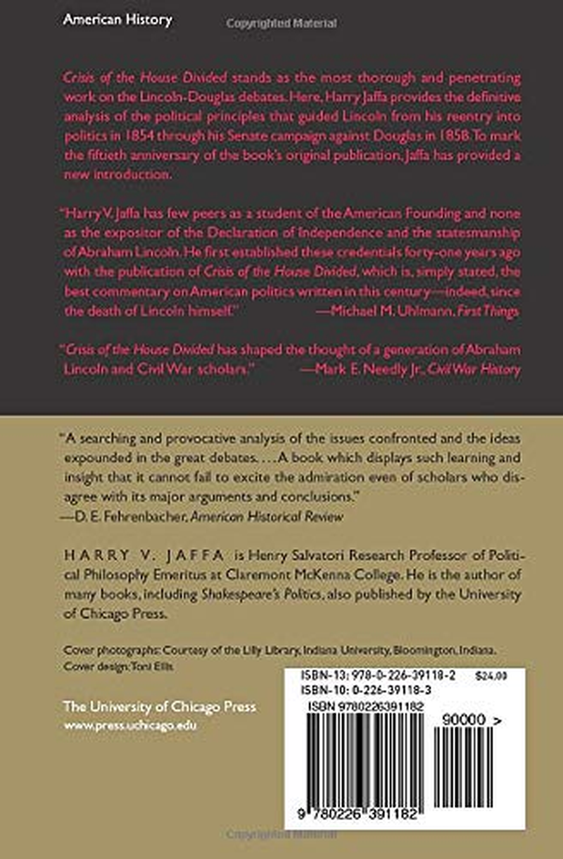 Crisis of the House Divided: an Interpretation of the Issues in the Lincoln-Douglas Debates, 50Th Anniversary Edition