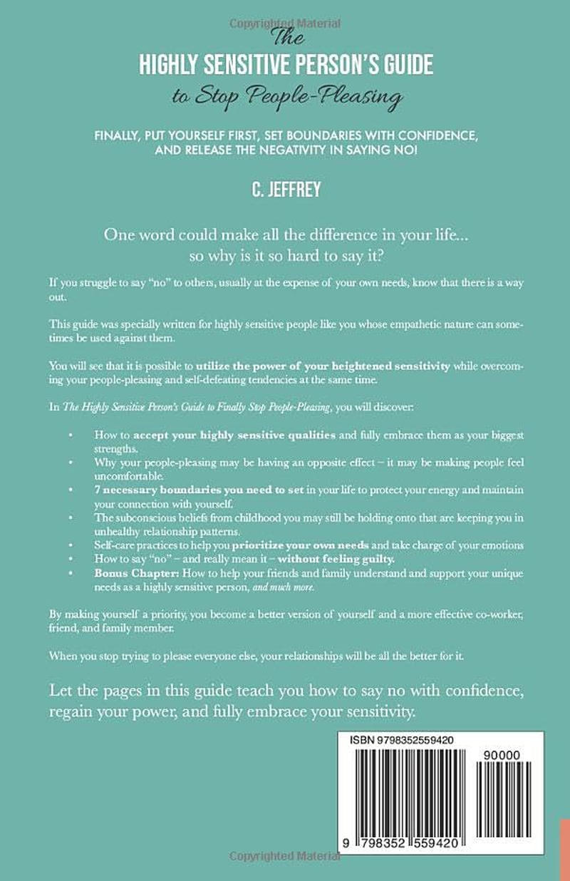 The Highly Sensitive Person'S Guide to Stop People-Pleasing: Finally, Put Yourself First, Set Boundaries with Confidence, and Release the Negativity in Saying NO! image number 1