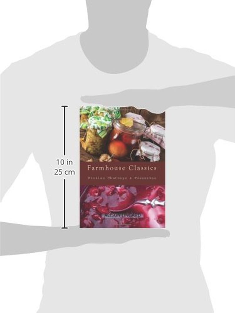 Farmhouse Classics Pickles, Chutneys & Preserves: over 125 Simple and Delicious Country Classic Pickle and Preserving Recipes image number 2