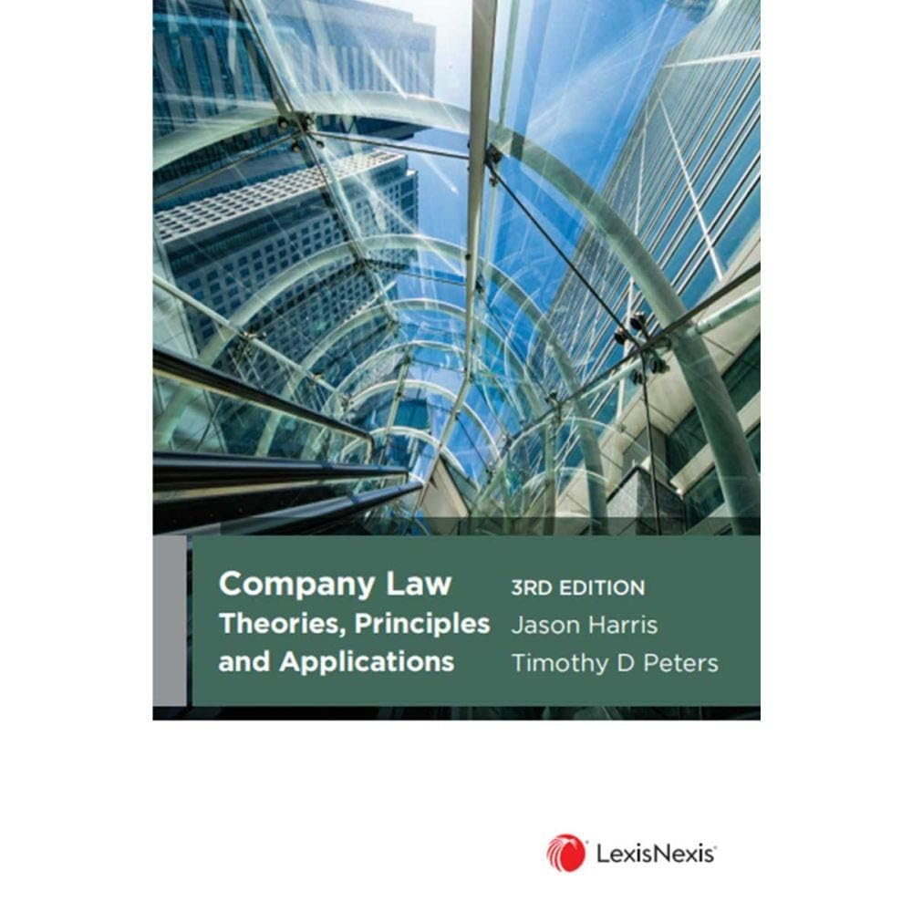 Company Law: Theories, Principles and Applications, 3Rd Edition