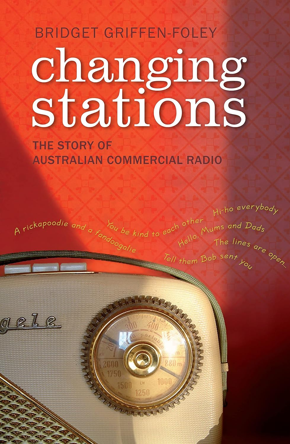 Changing Stations: the Story of Australian Commercial Radio image number 1