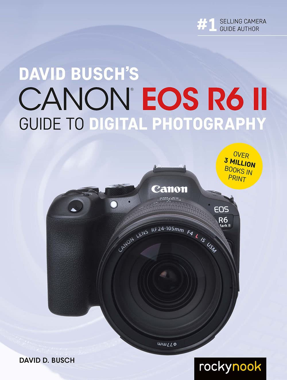 David Busch'S Canon EOS R6 II Guide to Digital SLR Photography