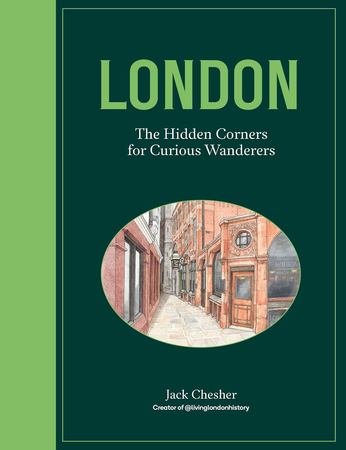 London: the Hidden Corners for Curious Wanderers image number 5