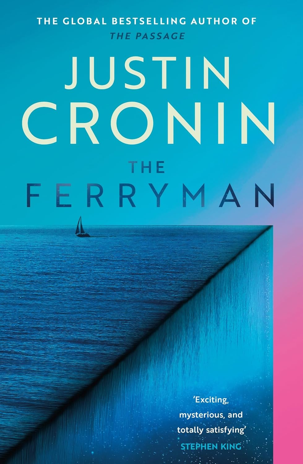 The Ferryman: the Brand New Epic from the Visionary Author of the Passage Trilogy