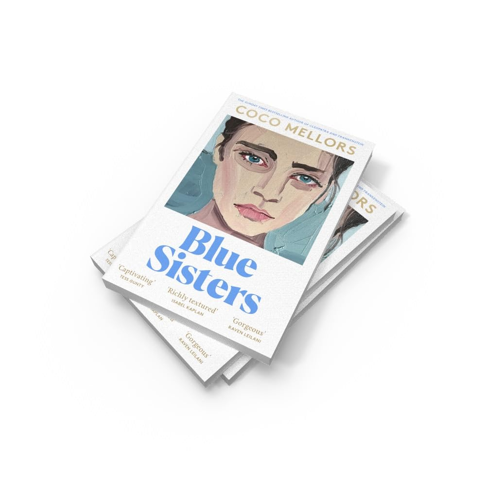 Blue Sisters: the Instant Top Ten Bestseller from the Author of Cleopatra and Frankenstein image number 2