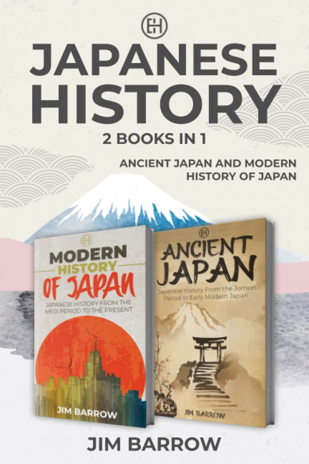 Japanese History - 2 Books in 1: Ancient Japan and Modern History of Japan