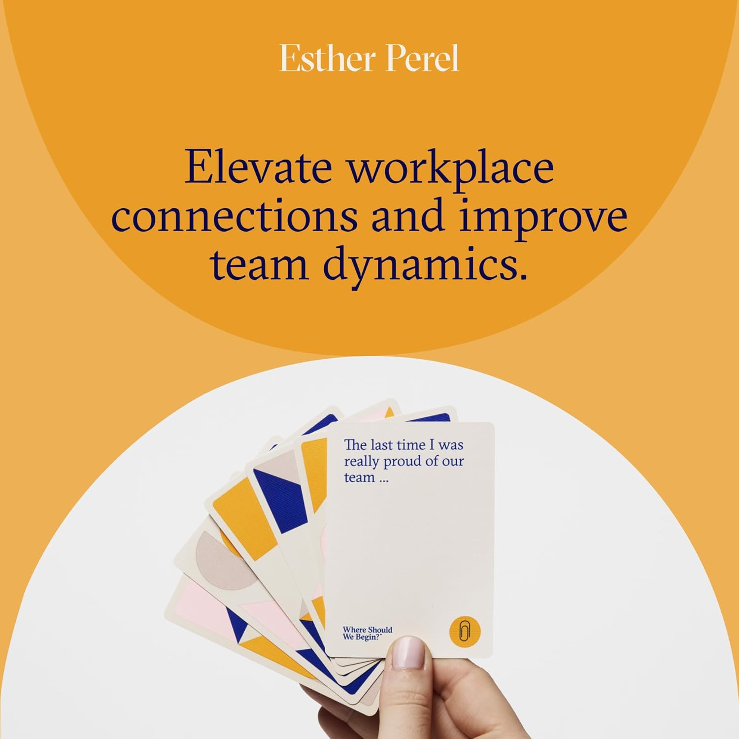 ESTHER PEREL Where Should We Begin? at Work &ndash; Conversation Cards for Teams Culture Amp &ndash; Office Games & Team Building Games for Work &ndash; 100 Talking Point Cards to Build Trust & Connection image number 6