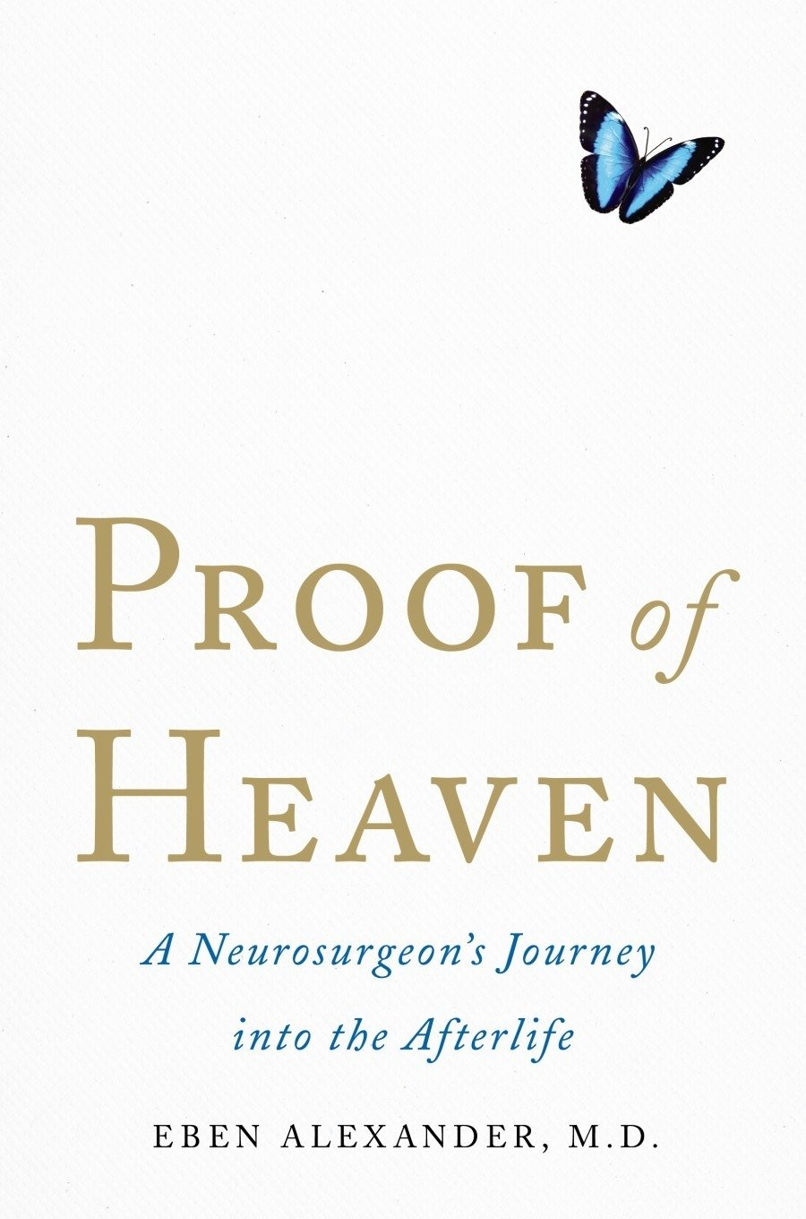 Proof of Heaven: a Neurosurgeon'S Journey into the Afterlife