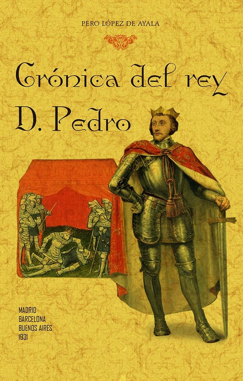 Cr&oacute;nica Del Rey D. Pedro (Selecci&oacute;n)