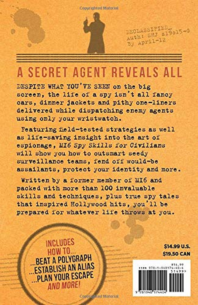 Mi6 Spy Skills for Civilians: a Real-Life Secret Agent Reveals How to Live Safer, Sneakier and Ready for Anything image number 1