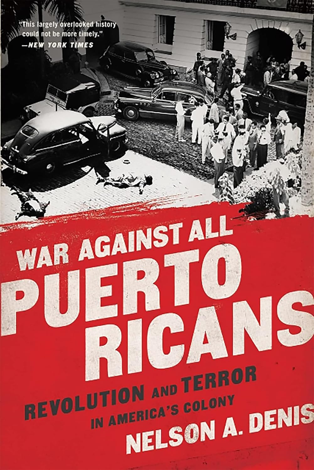 War against All Puerto Ricans: Revolution and Terror in America'S Colony image number 1