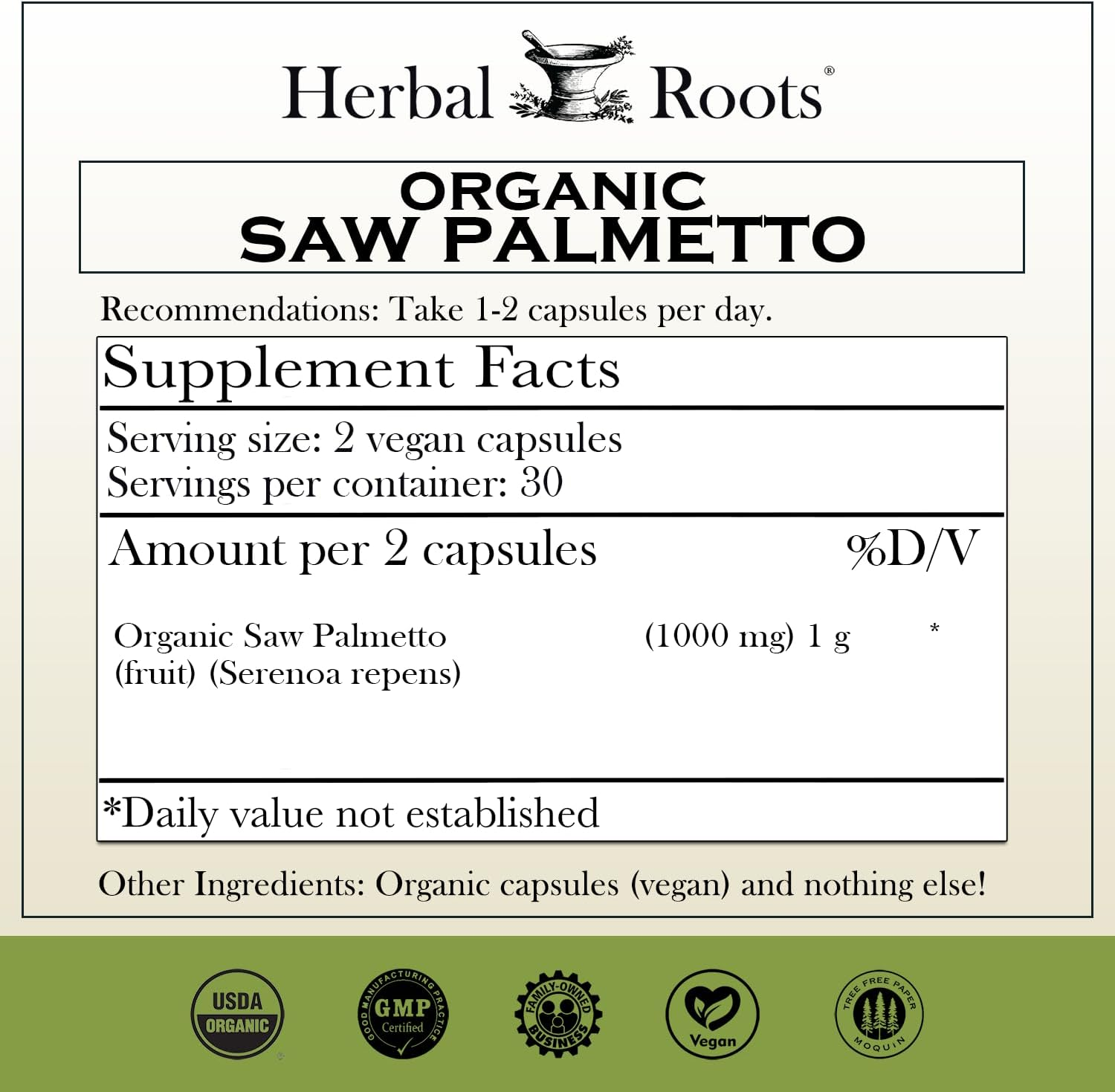 Herbal Roots Organic Saw Palmetto Capsules, 1,000Mg per Serving - Supports Men&rsquo;S Prostate Health - 60 Vegan Capsules - Made in the USA image number 3