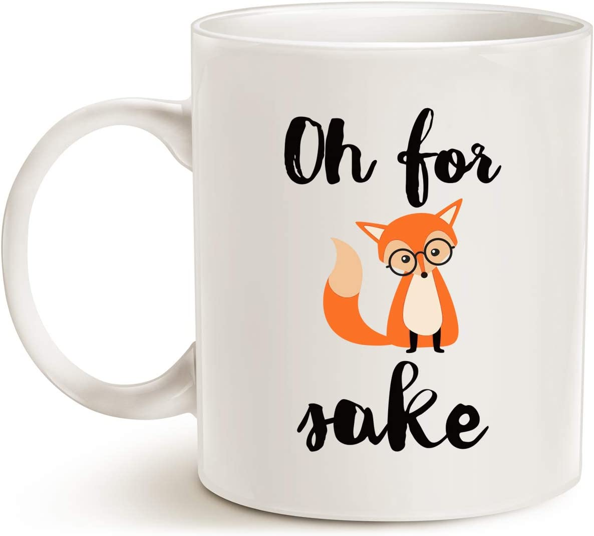 Funny Quote Fox Coffee Mug, Oh for Fox Unique Cute Birthday Gifts for Friend Cute Porcelain Cup White 11 Oz image number 1