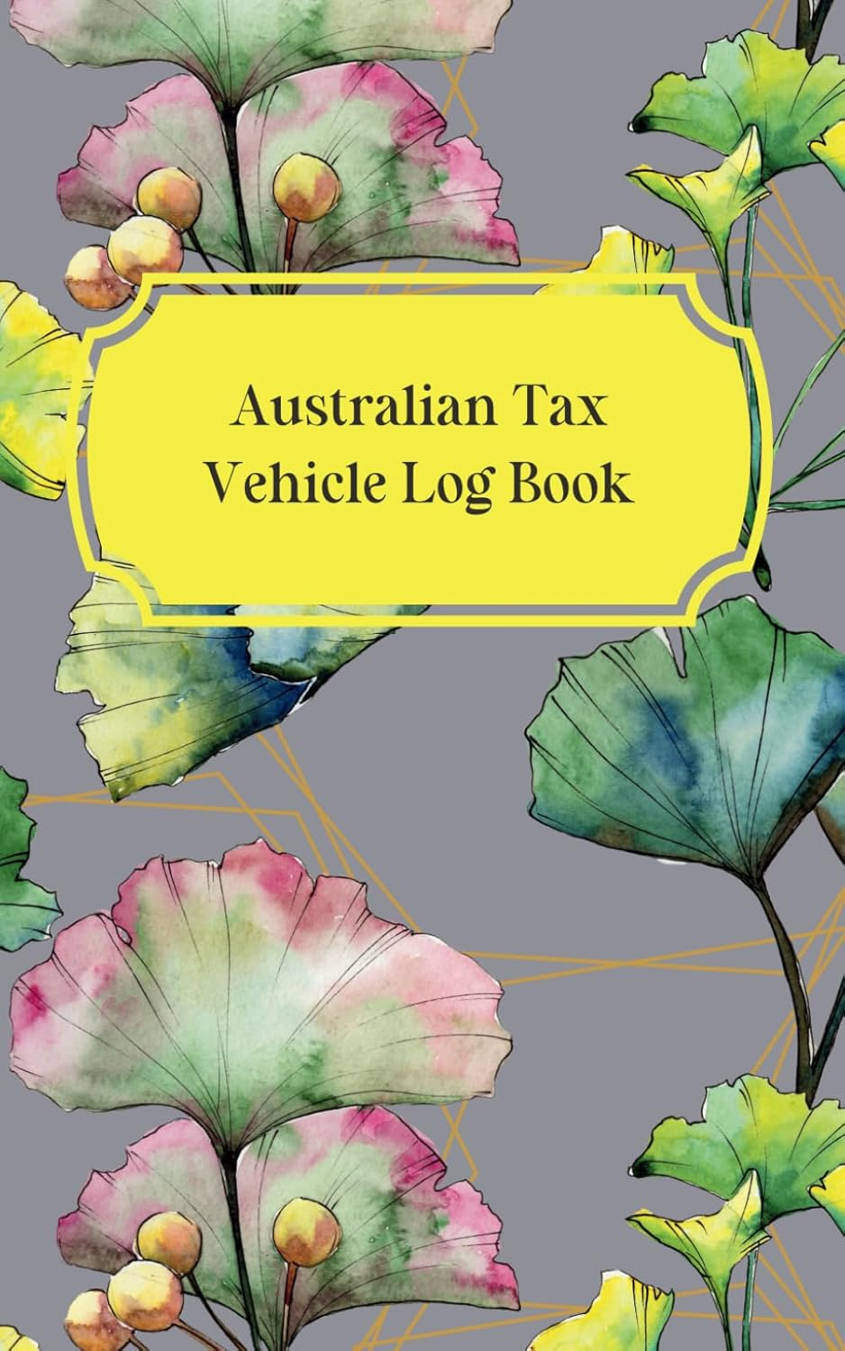 Vehicle Mileage Log Book: Australian Edition: Mileage Log Book to Record Your Travel, Suitable for the ATO Requirements image number 1