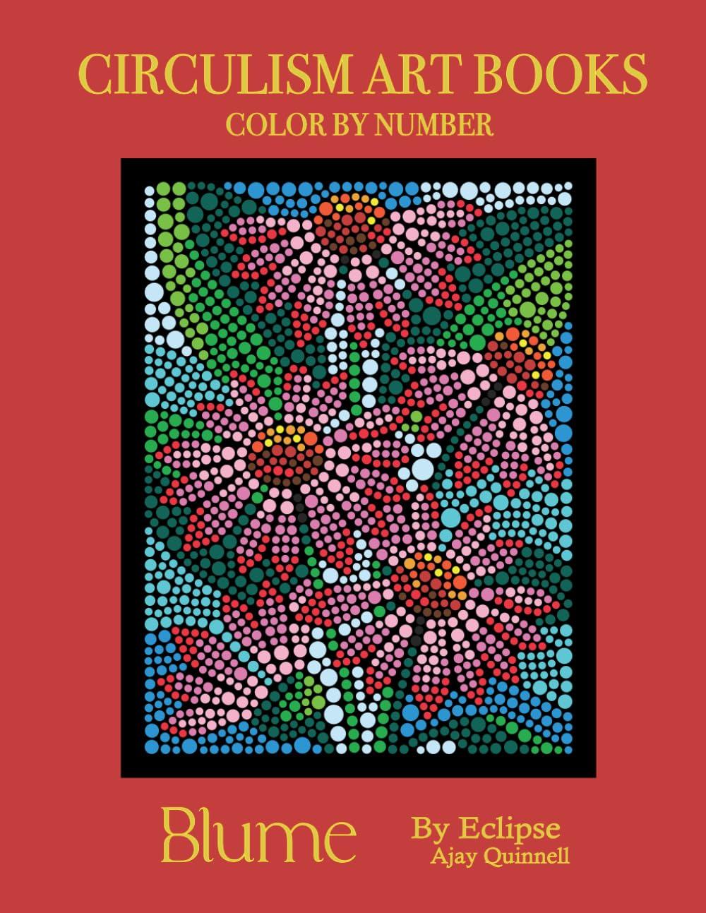 Blume - Color by Number Circulism Book : Superior Paper Edition