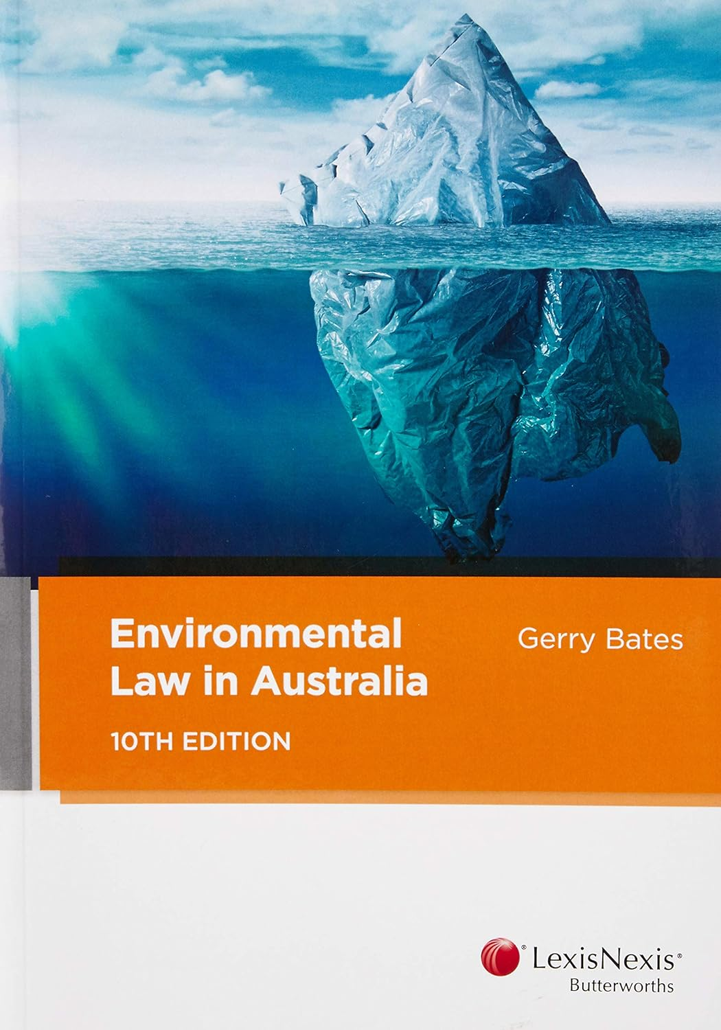 Environmental Law in Australia, 10Th Edition