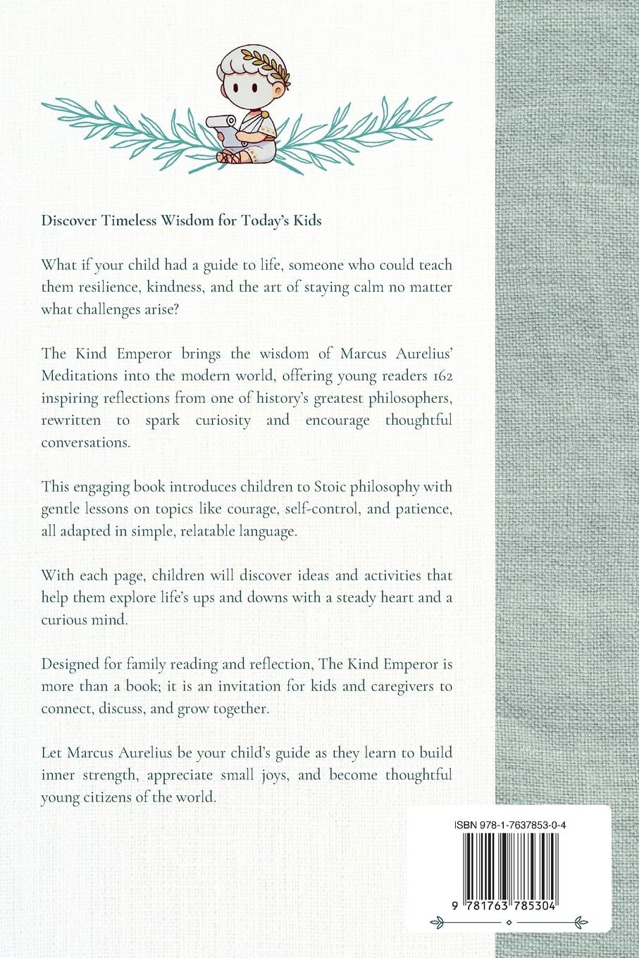 The Kind Emperor: Stoicism Made Simple: 162 Lessons from Marcus Aurelius' Meditations for Kids image number 1