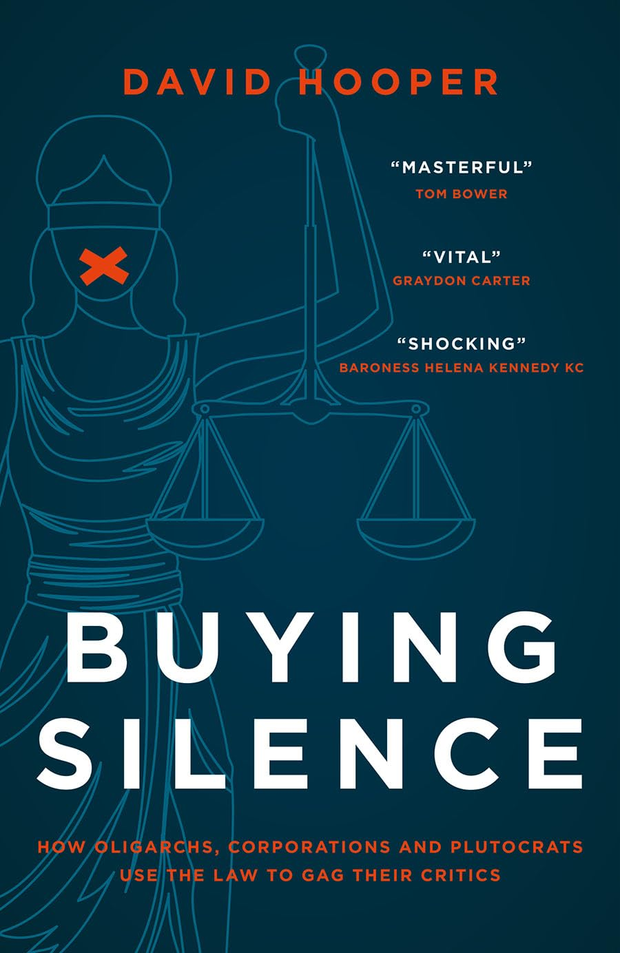 Buying Silence: How Oligarchs, Corporations and Plutocrats Use the Law to Gag Their Critics image number 2