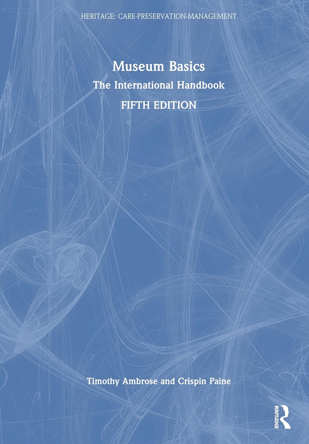 Museum Basics: the International Handbook image number 1