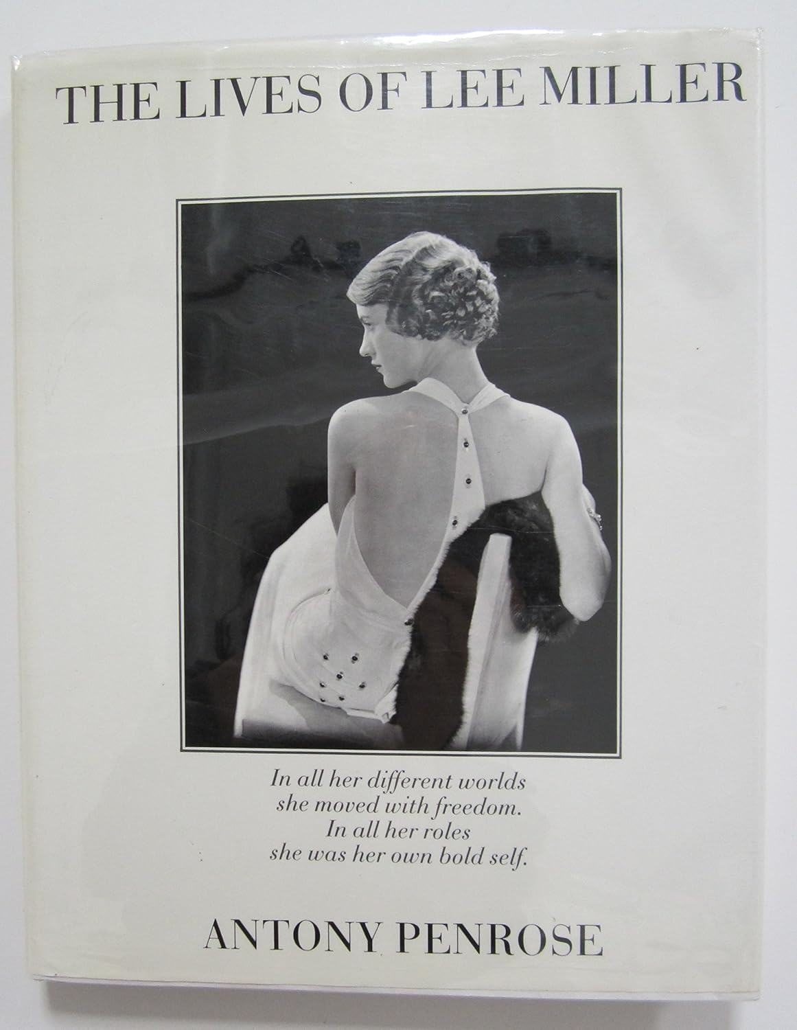 The Lives of Lee Miller: the Inspiration for the Major Motion Picture &lsquo;Lee&rsquo; - Hardcover