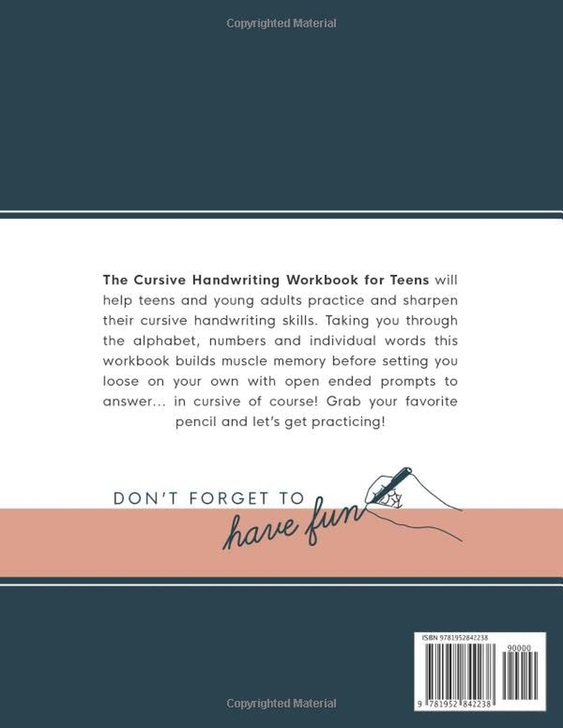 The Cursive Handwriting Workbook for Teens: Learn the Art of Penmanship in This Cursive Writing Practice Book with Motivational Quotes and Activities for Young Adults and Teenagers
