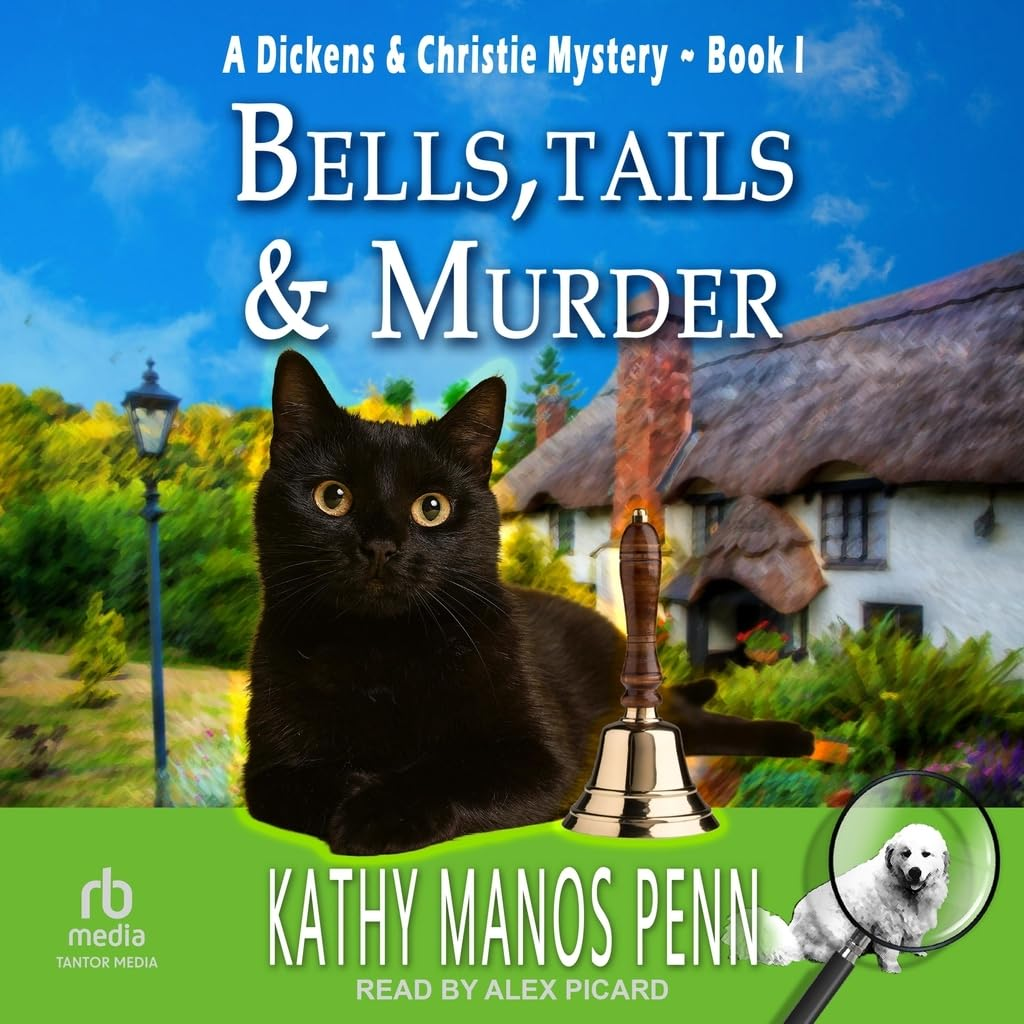 Bells, Tails, & Murder: (A Dickens & Christie Mystery): 1