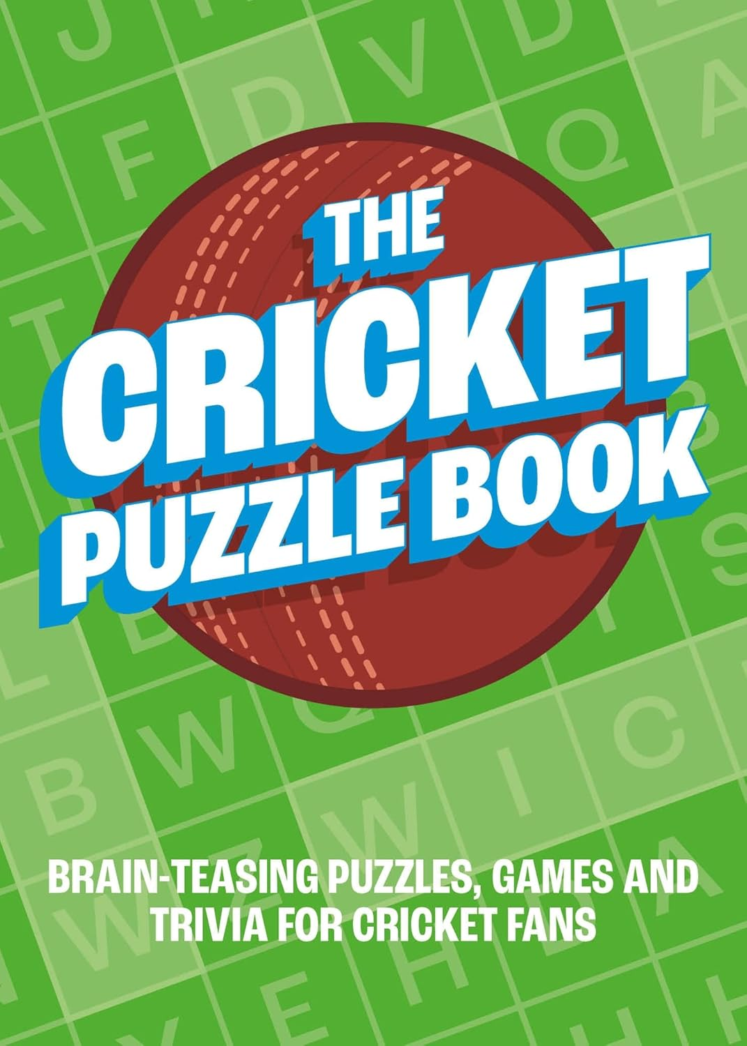 The Cricket Puzzle Book: Brain-Teasing Puzzles, Games and Trivia for Cricket Fans image number 3