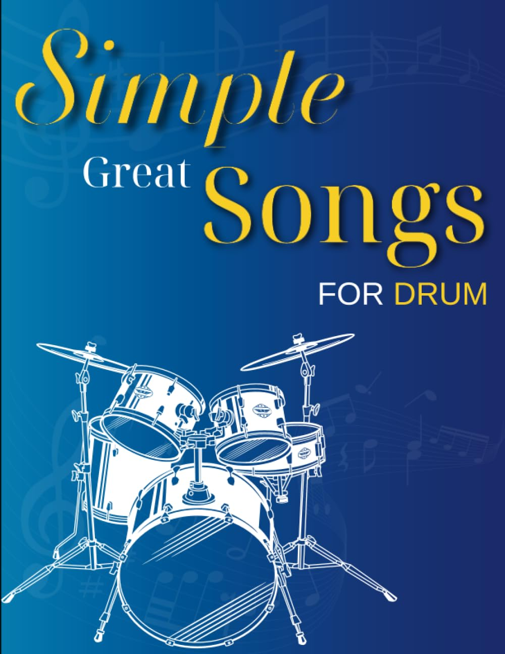 Simple Great Songs for Drum: Simple Great Songs for Drum