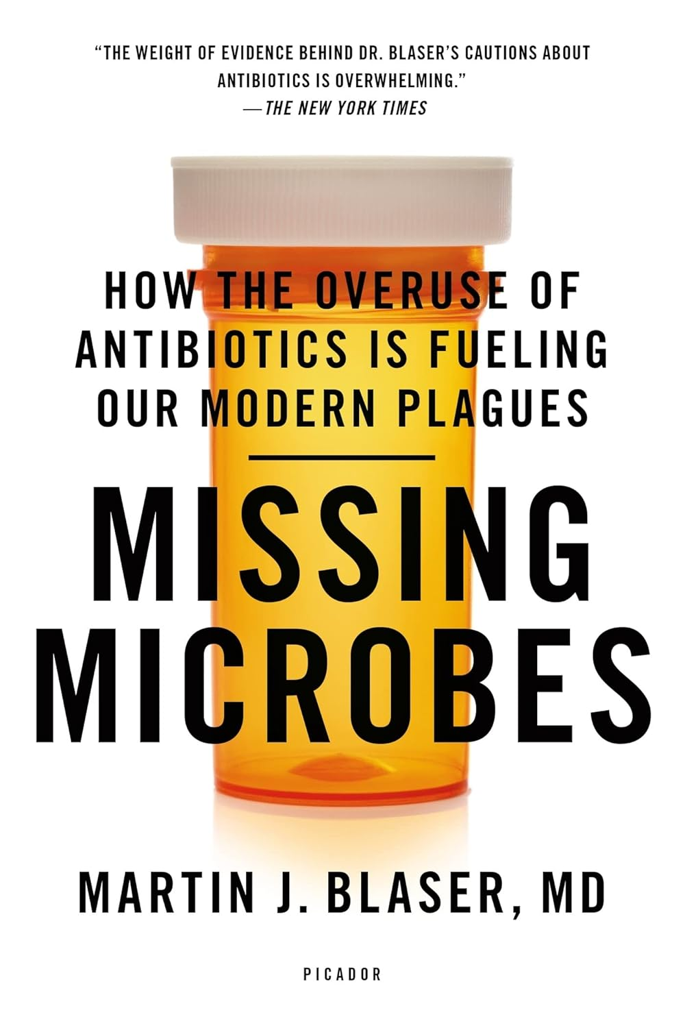 Missing Microbes: How the Overuse of Antibiotics Is Fueling Our Modern Plagues image number 1