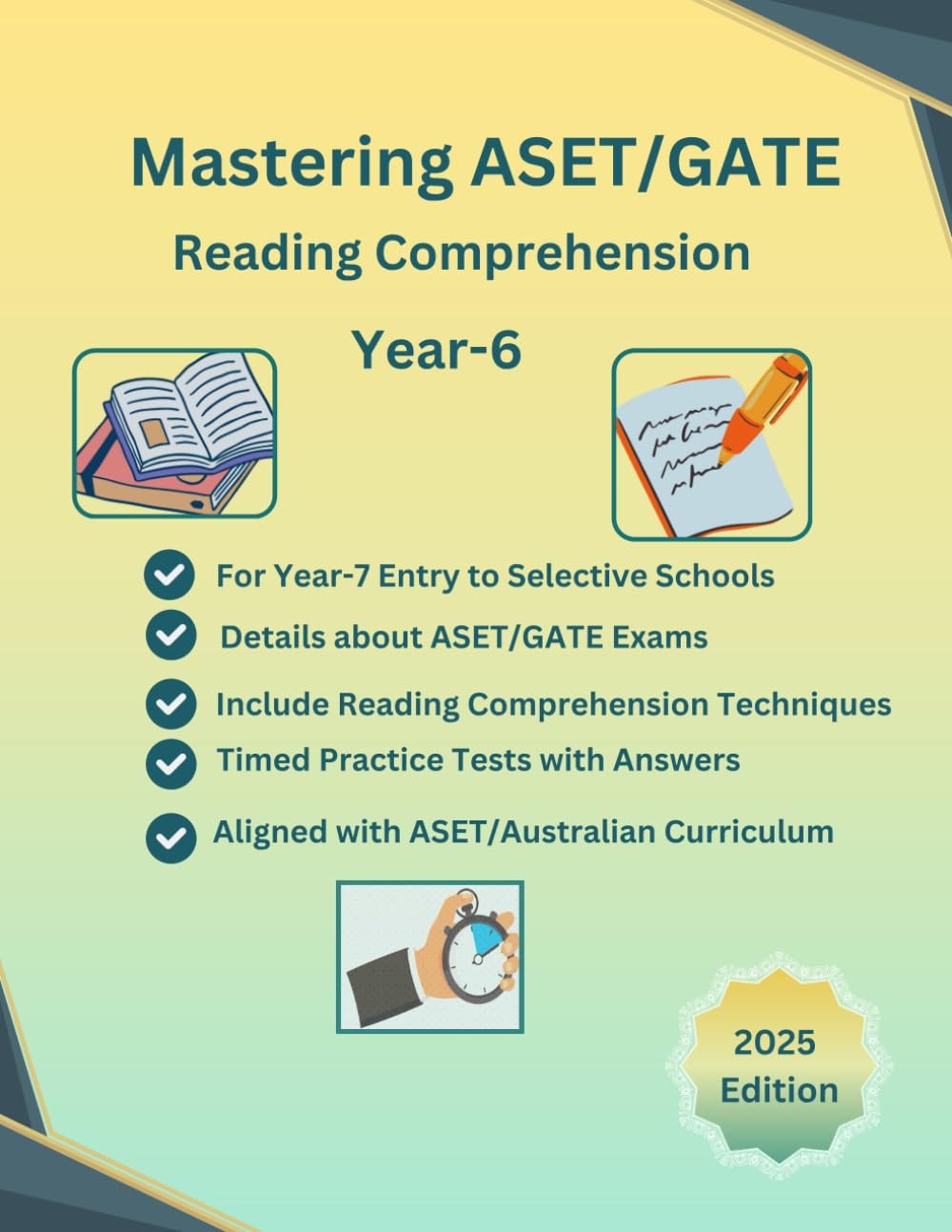 Mastering ASET/GATE Reading Comprehension Year-6 Practice Book for Entry to Year-7 Selective Schools, Gifted and Talented Programs, Practice Test ... to Solve Comprehension Questions image number 1