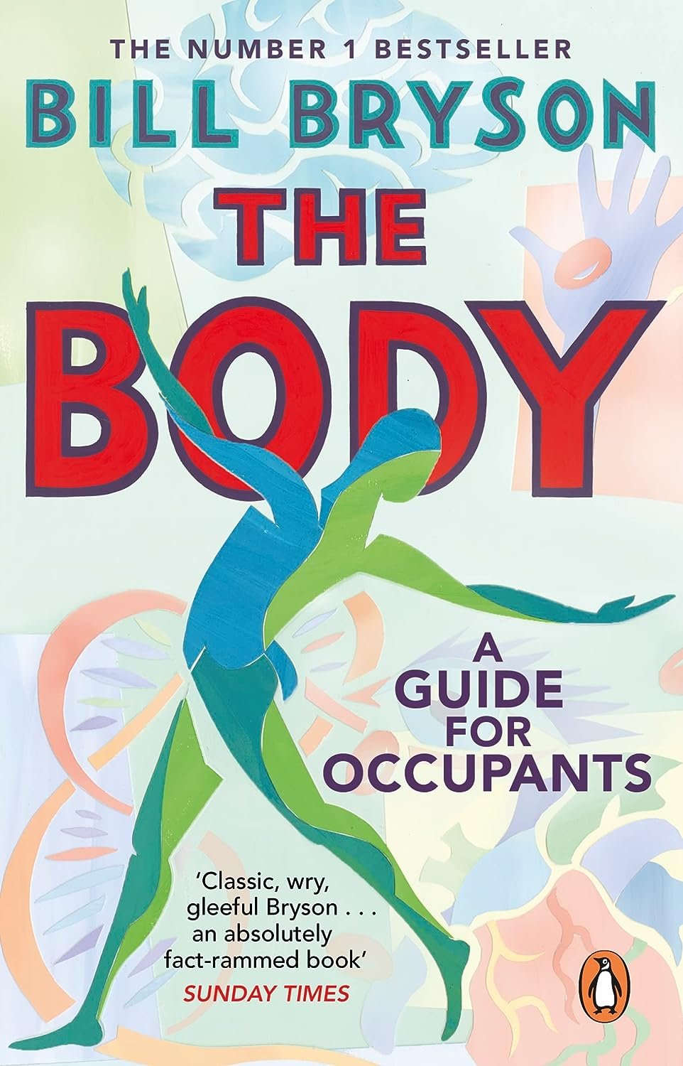 The Body: a Guide for Occupants - the SUNDAY TIMES NO,1 BESTSELLER image number 1