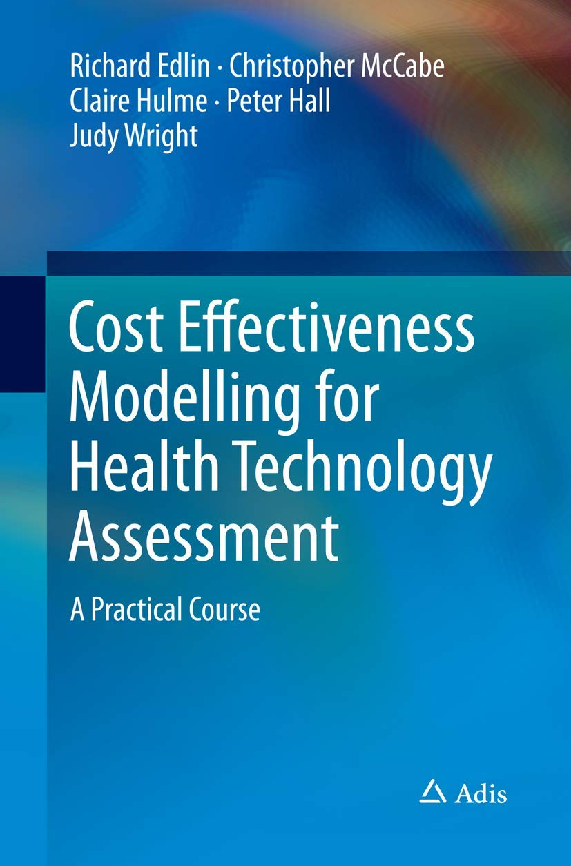 Cost Effectiveness Modelling for Health Technology Assessment: a Practical Course image number 1