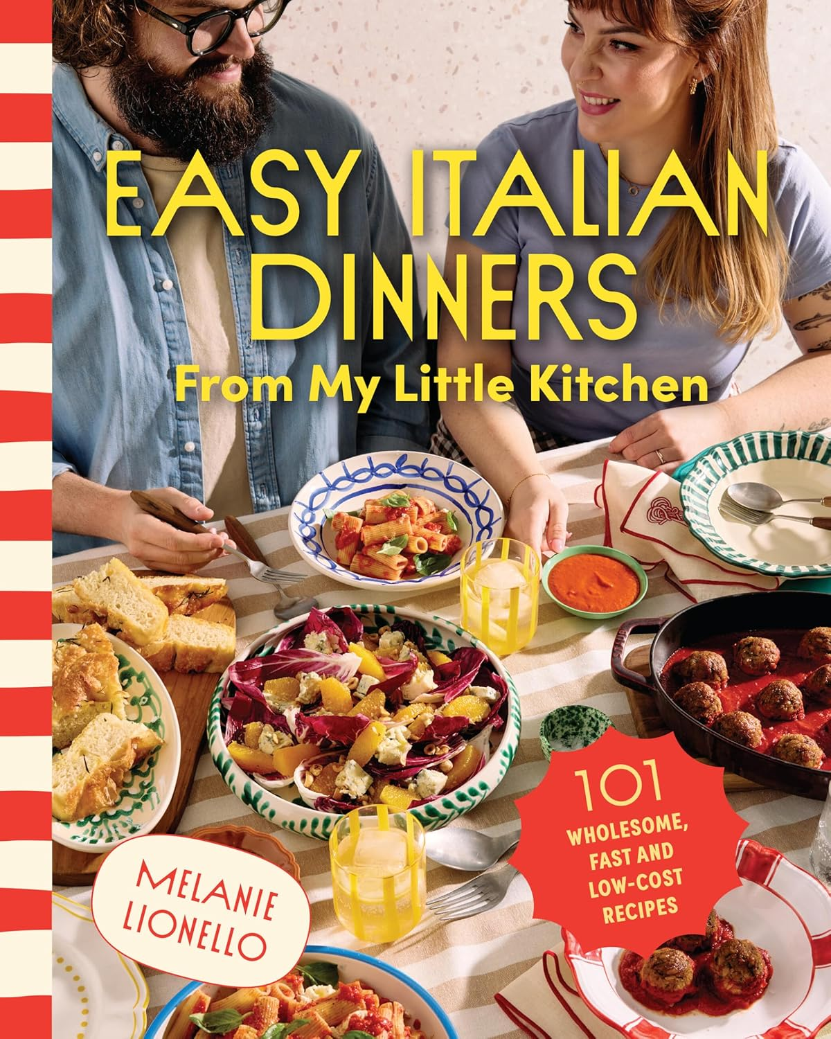 Easy Italian Dinners from My Little Kitchen: 101 Wholesome, Fast and Low-Cost Recipes